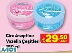 CİRE ASEPTİNE VAZELİN ÇEŞİTLERİ CİRE ASEPTİNE VAZELİN ÇEŞİTLERİ
